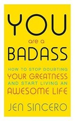 You are a Badass – Paperback By Jen Sincero – GOOD