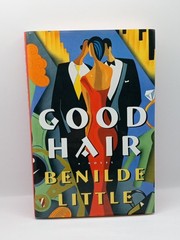 Autographed Book Good Hair Benile Little Hardcover First Edition Signed