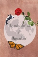 The Soul Collection of Moonsoulchild by Sheehan, Sara