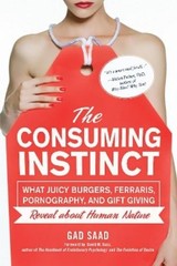 Gad Saad The Consuming Instinct (Hardback) (UK IMPORT)