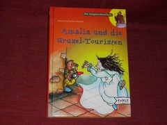 Fischer- Hunold, Amalia und die Grusel-Touristen, 2002