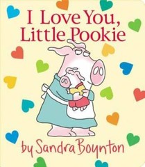 I Love You, Little Pookie – Board book By Boynton, Sandra – GOOD