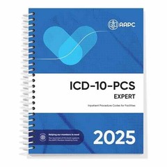 ICD-10-PCS Complete Code Set 2025 – Spiral-bound, by AAPC – Good