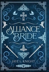 Alliance Bride Hardcover Jaye L. Knight