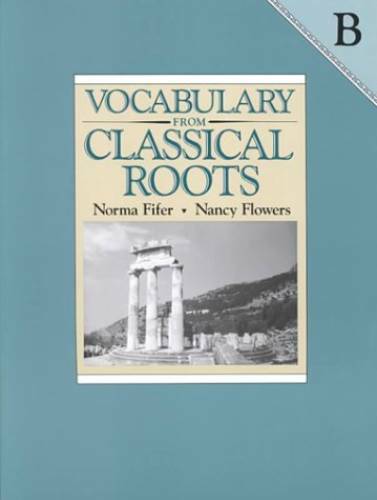 Vocabulary from Classical Roots B – Paperback By Fifer, Norma – GOOD