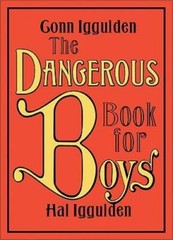 The Dangerous Book for Boys – Hardcover By Iggulden, Conn – VERY GOOD