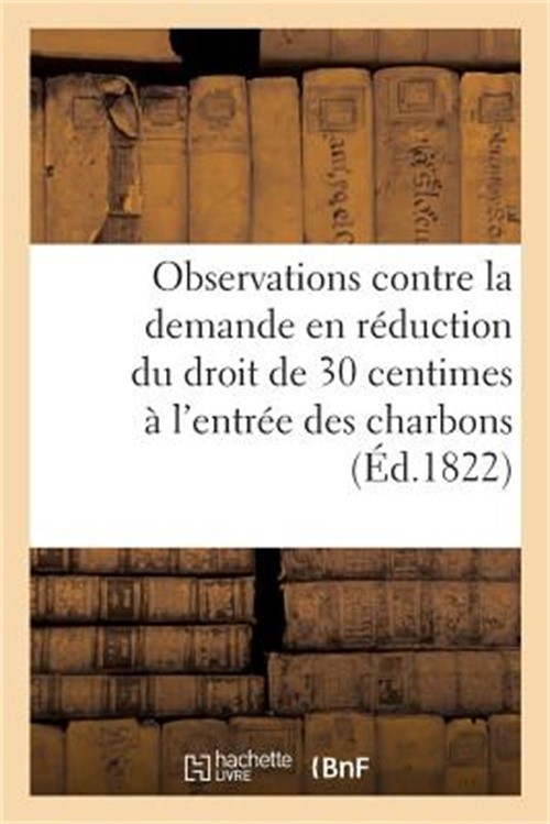 Observations Contre La Demande En R�duction Du Droit de 30 Centimes Per�u � l’En