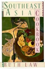 The Southeast Asia Cookbook Hardcover Ruth Law