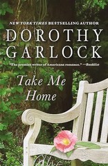 Take Me Home – Garlock, Dorothy – Paperback – Good