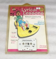 LYRICAL LESSONS SCHOOL COMMUNITY GRADES K – 6 / CASSETTE TAPE AND IDEA BOOKLET