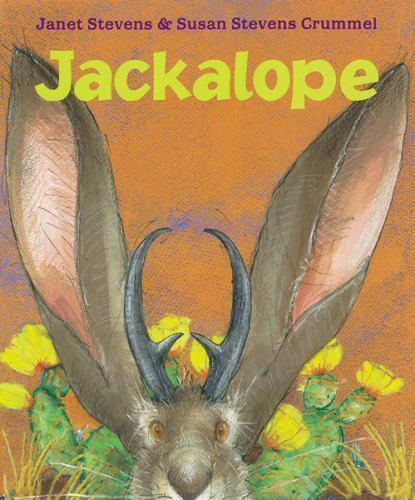 Jackalope by Stevens, Janet; Crummel, Susan Stevens