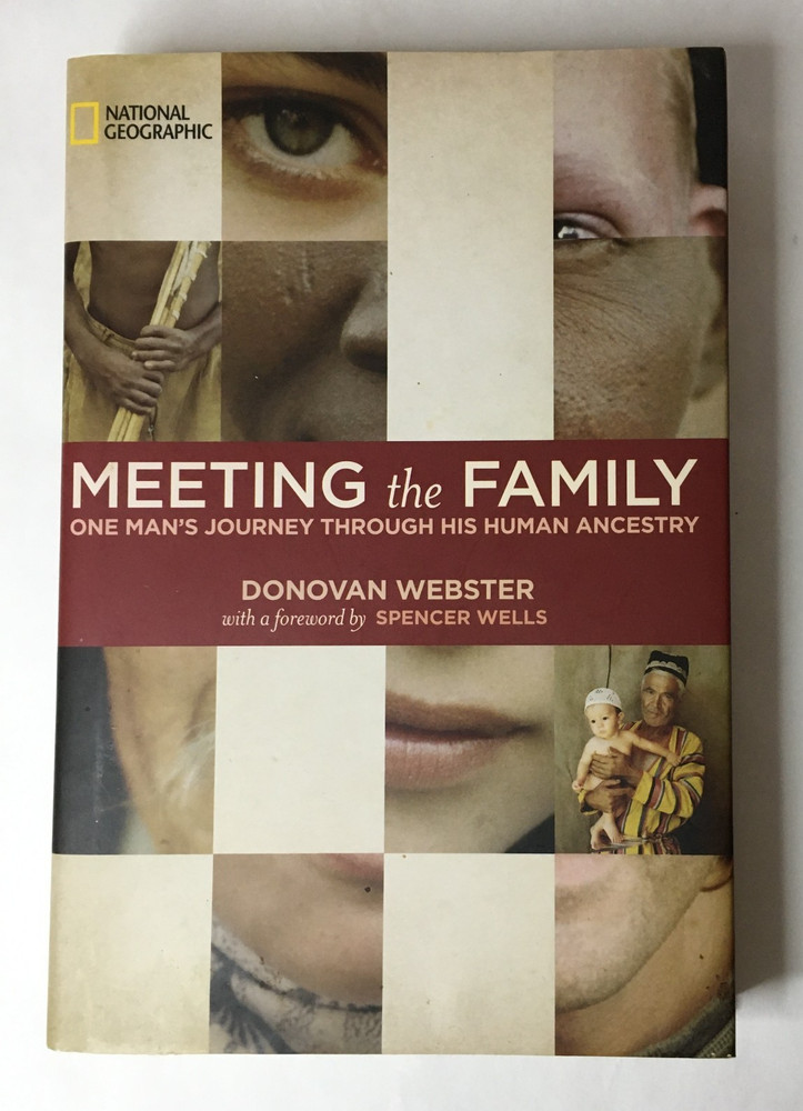 Meeting the Family: One Man’s Journey Through His Ancestry by Donovan Webster