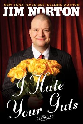 I Hate Your Guts – 1416587853, hardcover, Jim Norton
