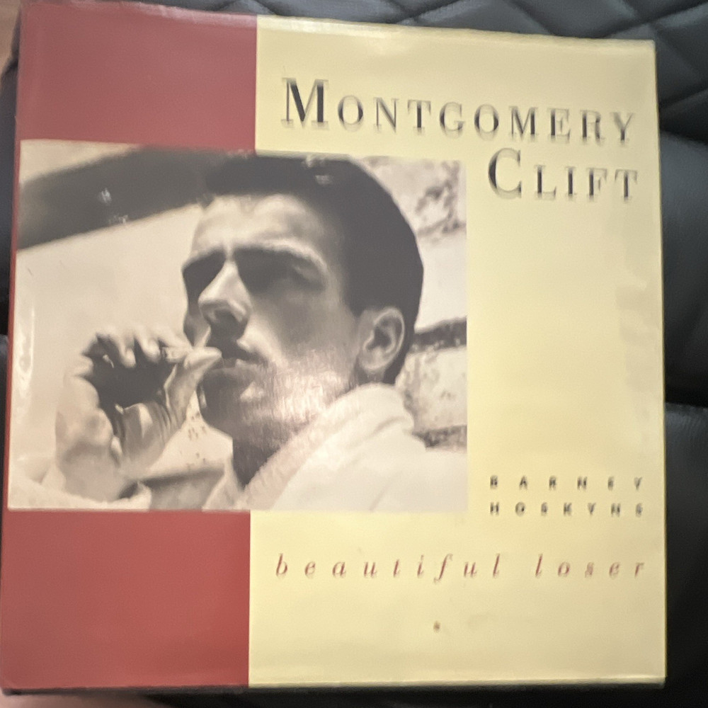 Montgomery Clift Beautiful Loser Barney Hoskyns Hardcover Dust Jacket Biography