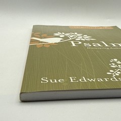 Psalms Discovering Authentic Worship By Sue Edwards Bible Study Guide Workbook