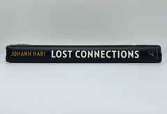 Lost Connections: Why You’re Depressed and How to Find Hope – Hari Johann
