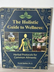 The Holistic Guide to Wellness by Nicole Apelian English Paperback Book