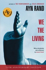 We the Living (75th-Anniversary Deluxe Edition) – Paperback By Rand, Ayn – GOOD