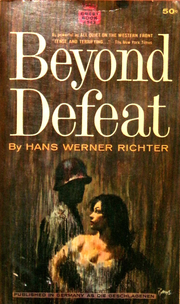 Beyond Defeat by Hans Werner Richter, 1962, pb, Crest D543, NF-