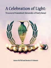 A Celebration of Light: Treasured Hanukkah Menorahs of Early Israel, Like New…