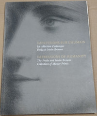 Impressions of Humanity: The Freda and Irwin Browns Collection of Master Prints