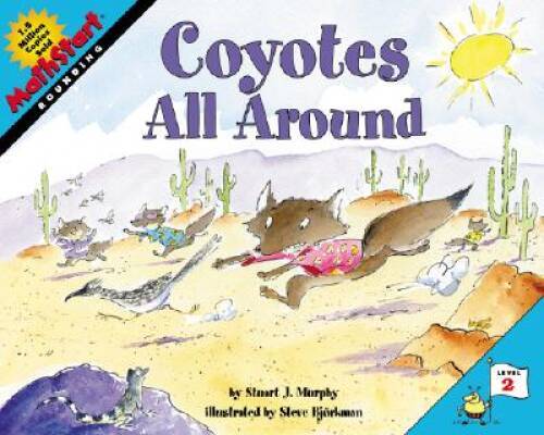 Coyotes All Around (MathStart 2) – Paperback By Murphy, Stuart J. – GOOD