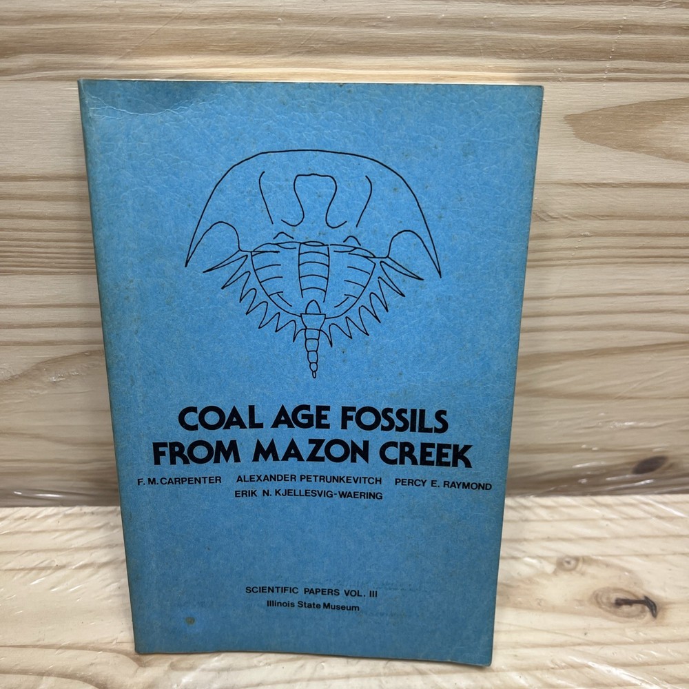 Coal Age Fossils From Mazon Creek Scientific Papers Vol III 1979 Illinois