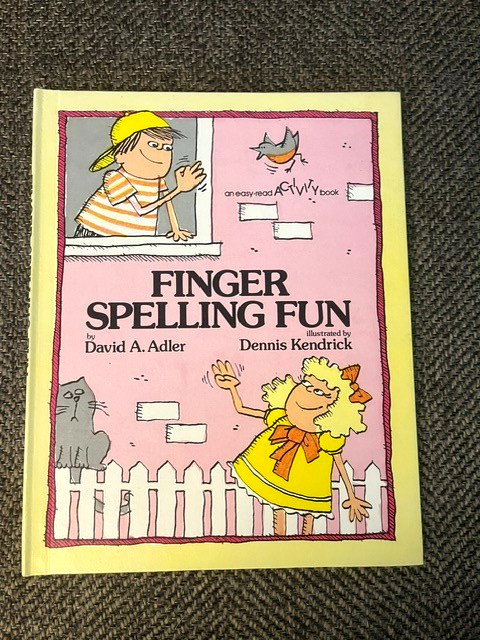 Finger Spelling Fun (Easy-read Activity) David Adler American Sign Language ASL