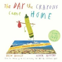 The Day the Crayons Came Home – Hardcover By Daywalt, Drew – VERY GOOD