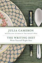 The Writing Diet: Write Yourself Right-Size – Paperback By Cameron, Julia – GOOD