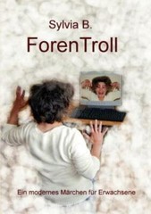 Forentroll: Ein Modernes M?Rchen F?R Erwachsene