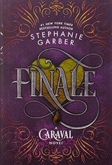 Finale: A Caraval Novel – Hardcover By Garber, Stephanie – GOOD