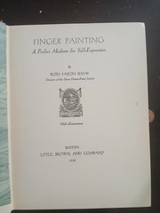 Finger Painting By Ruth Faison Shaw 1938 First Edition