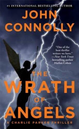 The Wrath of Angels: A Charlie Parker Thriller By Connolly, John – ACCEPTABLE