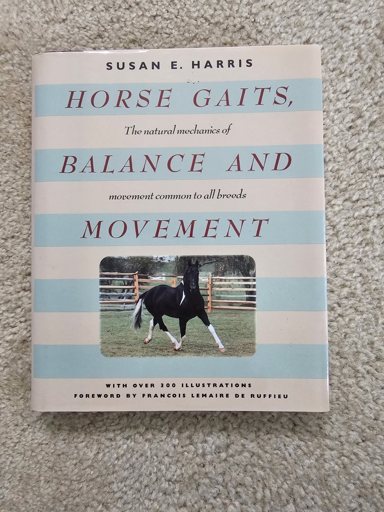 Horse Gaits, Balance and Movement by Susan E. Harris 1993 Hardcover