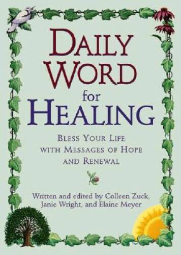 Daily Word for Healing: Blessing Your Life with Messages of Hope and – GOOD