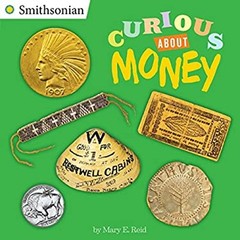 Curious about Money Paperback Mary E. Reid