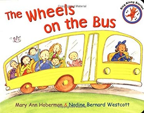 The Wheels on the Bus Sing-along stories Mary Ann Hoberman