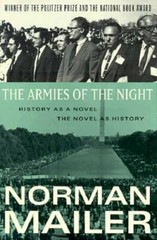 The Armies of the Night: History as a Novel, the Novel as History – GOOD