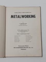 Metalworking by T. Gardner Boyd (Hardcover 1968) Illustrated General Shop Series