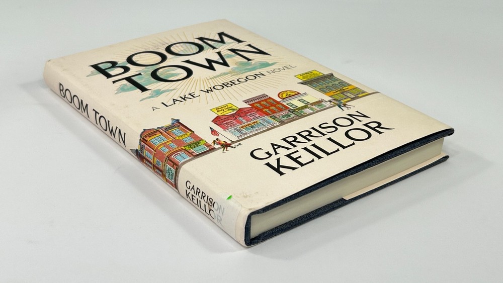 Boom Town: A Lake Wobegon Novel by Garrison Keillor – Signed