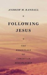 Following Jesus: The Essentials of Christian Discipleship – VERY GOOD