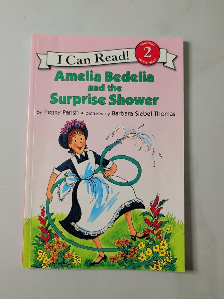 I Can Read Level 2 Ser.: Amelia Bedelia and the Surprise Shower by Peggy Parish