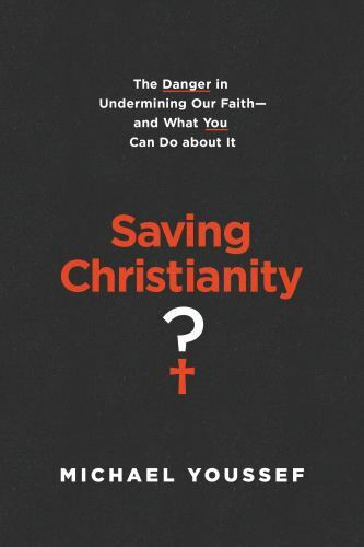 Saving Christianity? – 9781496441690, paperback, Michael Youssef