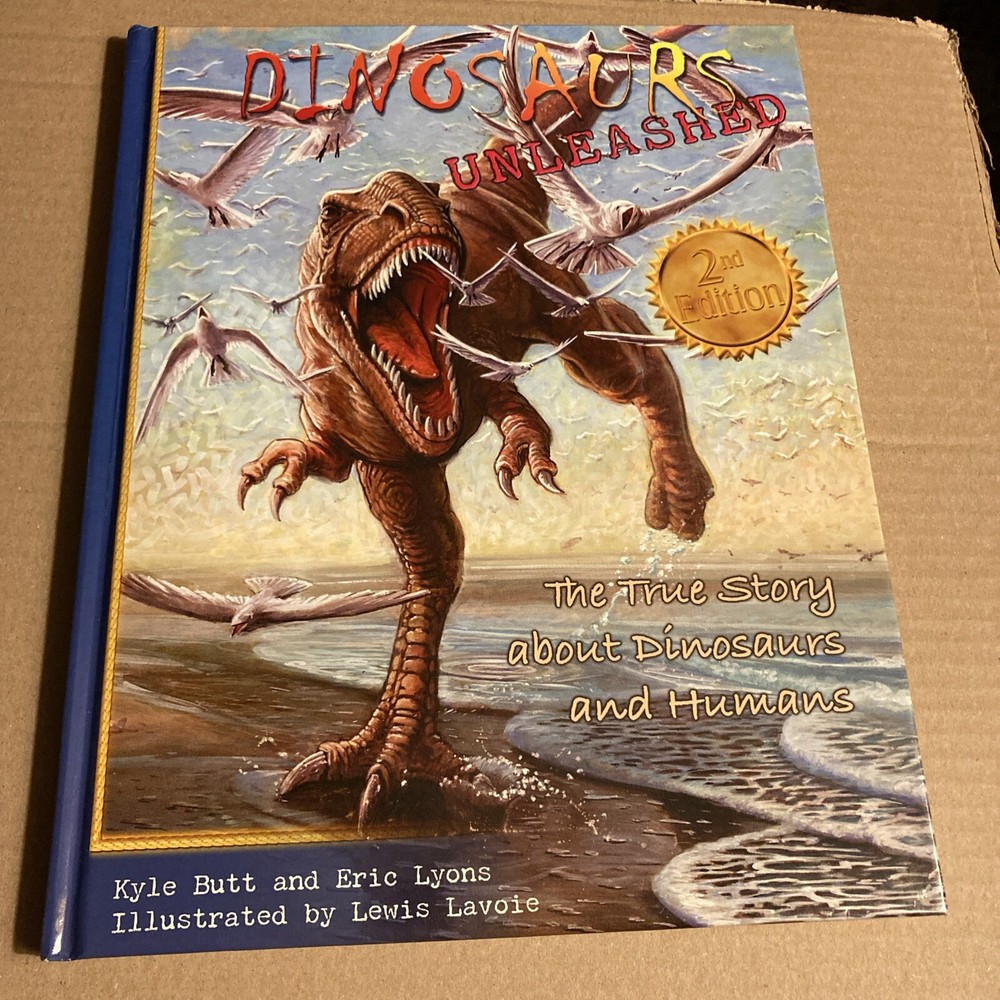Dinosaur Released, The True Story About Dinosaurs And Humans Lyons & Butt 2nd Ed
