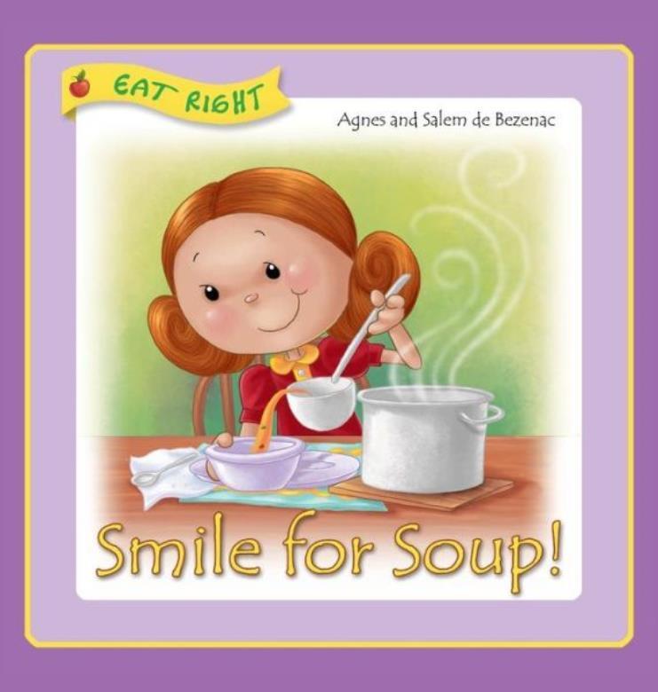 Smile For Soup: Veggies Hidden Away