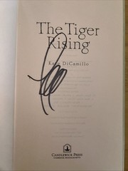 Tiger Rising by Kate DiCamillo (2001, Hardcover), 1st/1st, signed