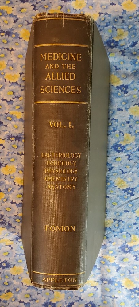 Medicine And The Allied Sciences, Samuel Fomon, Volume 1, 1919, Hardcover