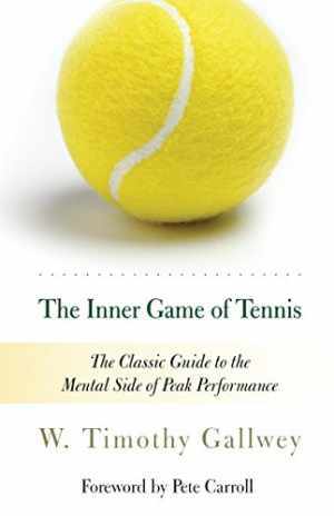 The Inner Game of Tennis: The Classic – Paperback, by W. Timothy Gallwey – Good