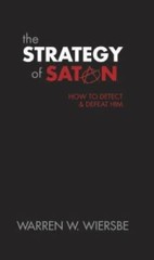 The Strategy of Satan: How to Detect and Defeat Him By Warren Wiersbe – GOOD